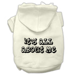 It's All About Me Dog Hoodie