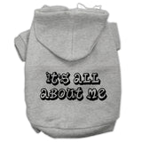 It's All About Me Dog Hoodie