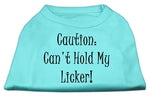 Can't Hold My Licker Dog Shirt