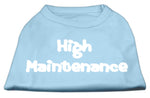 High Maintenance Dog Shirt